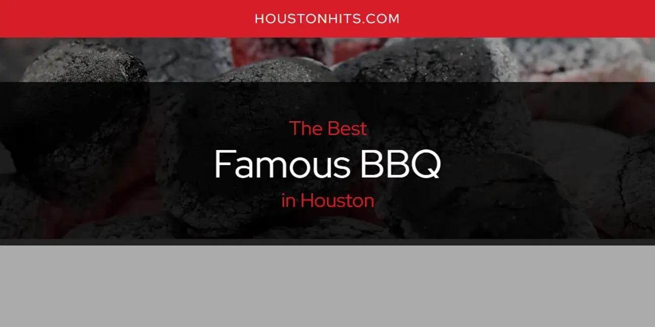 The Absolute Best Famous BBQ in Houston  [Updated 2024]