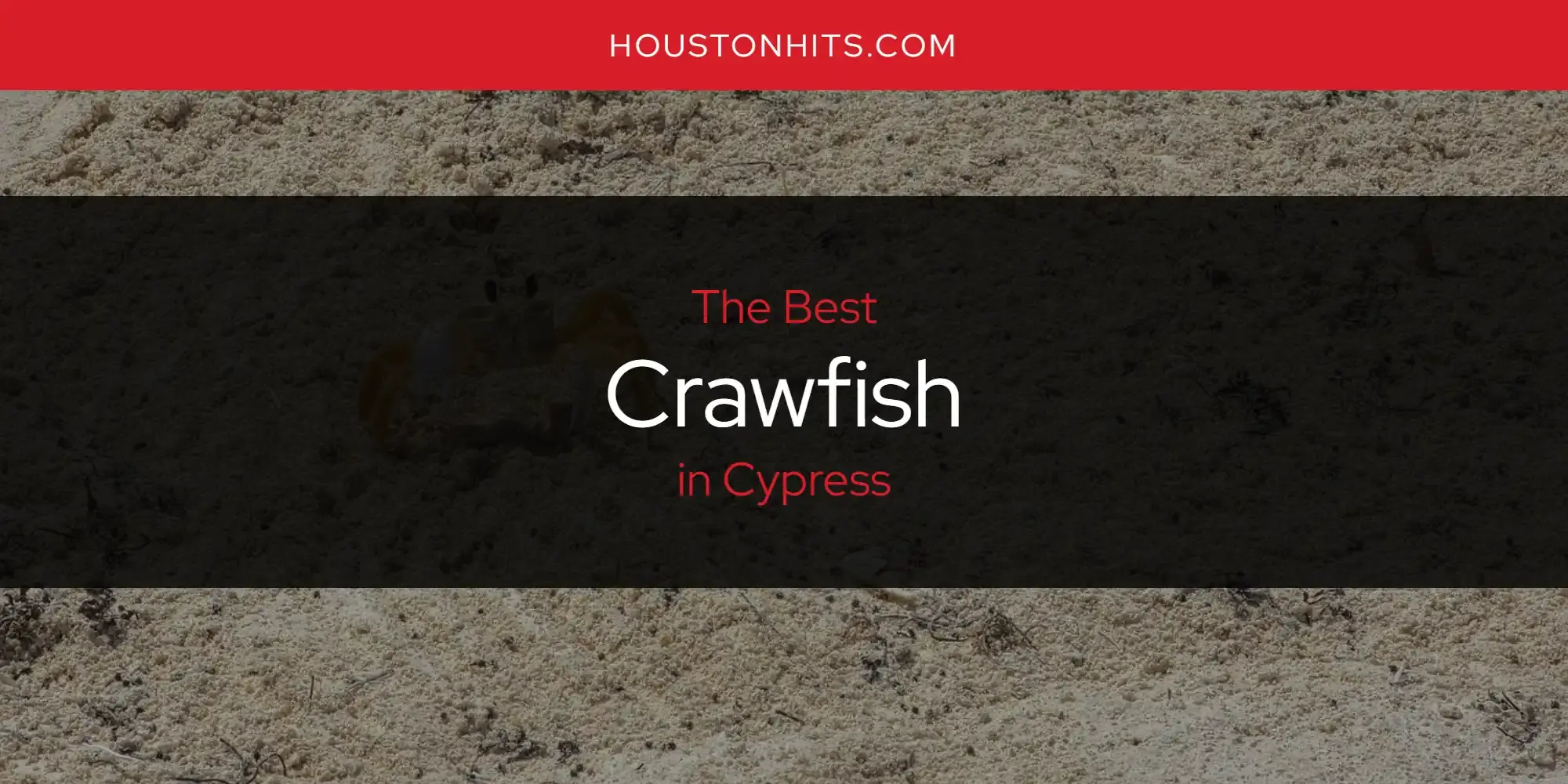 The Absolute Best Crawfish in Cypress  [Updated 2023]