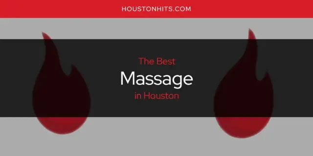 Houston's Best Massage [Updated 2024]