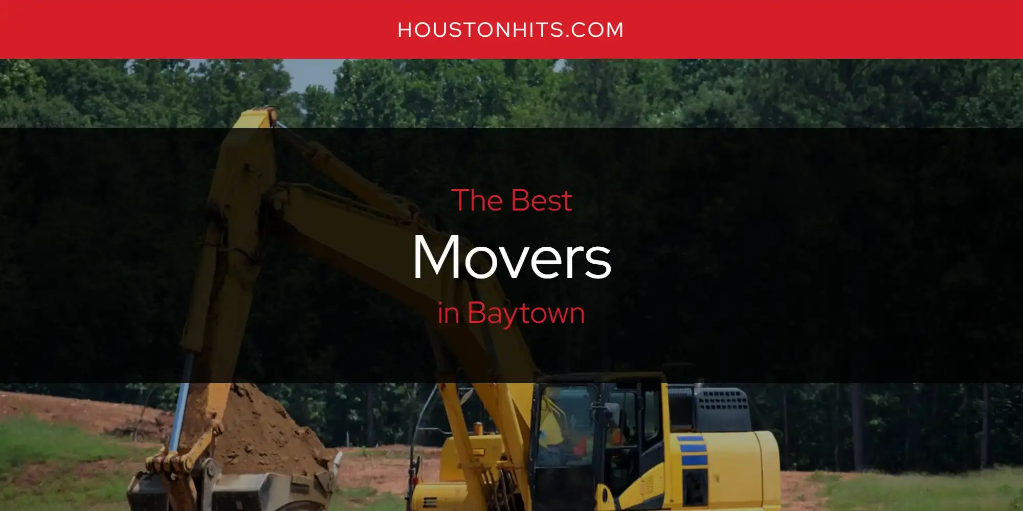 The Best Movers in Baytown [Updated 2023]