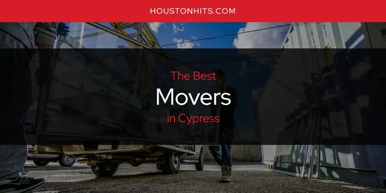 Cypress' Best Movers [Updated 2024]