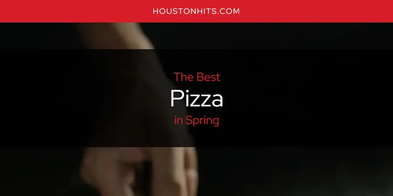Spring's Best Pizza [Updated 2024]