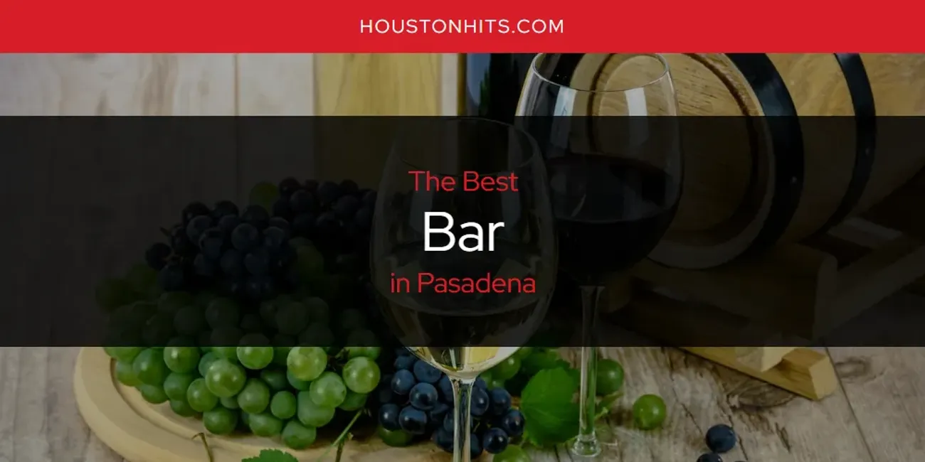 Pasadena's Best Bar [Updated 2025]