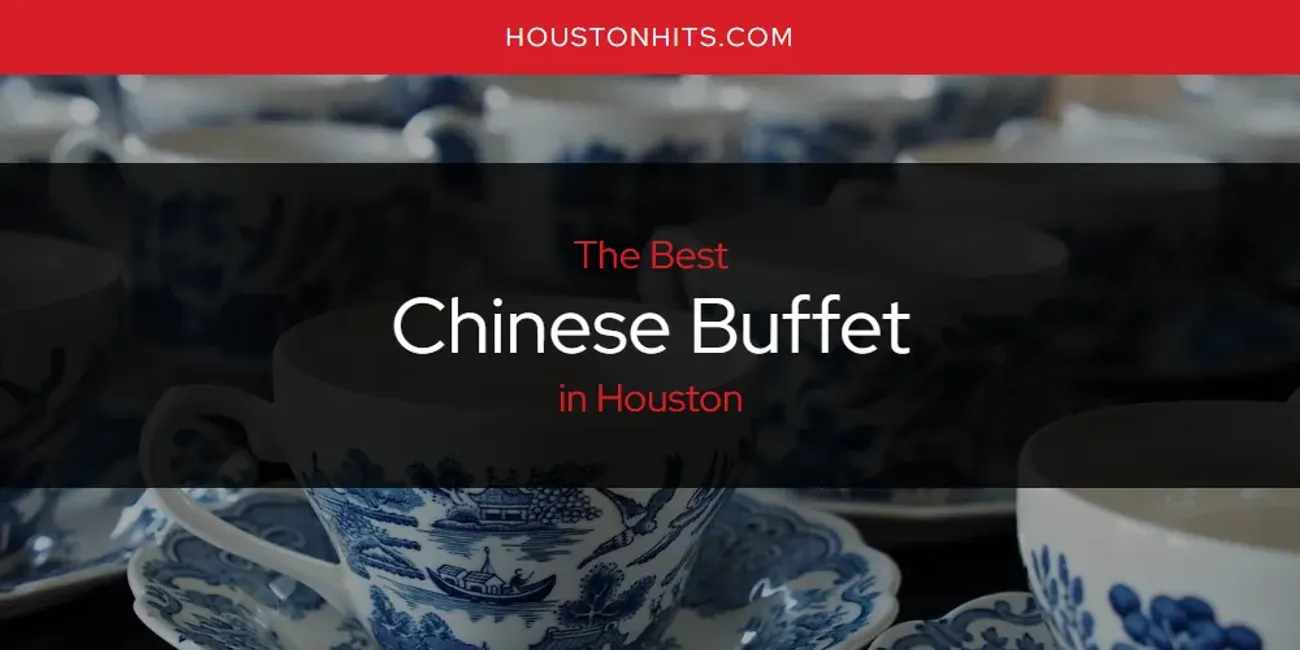 Chinese Buffet Houston.webp