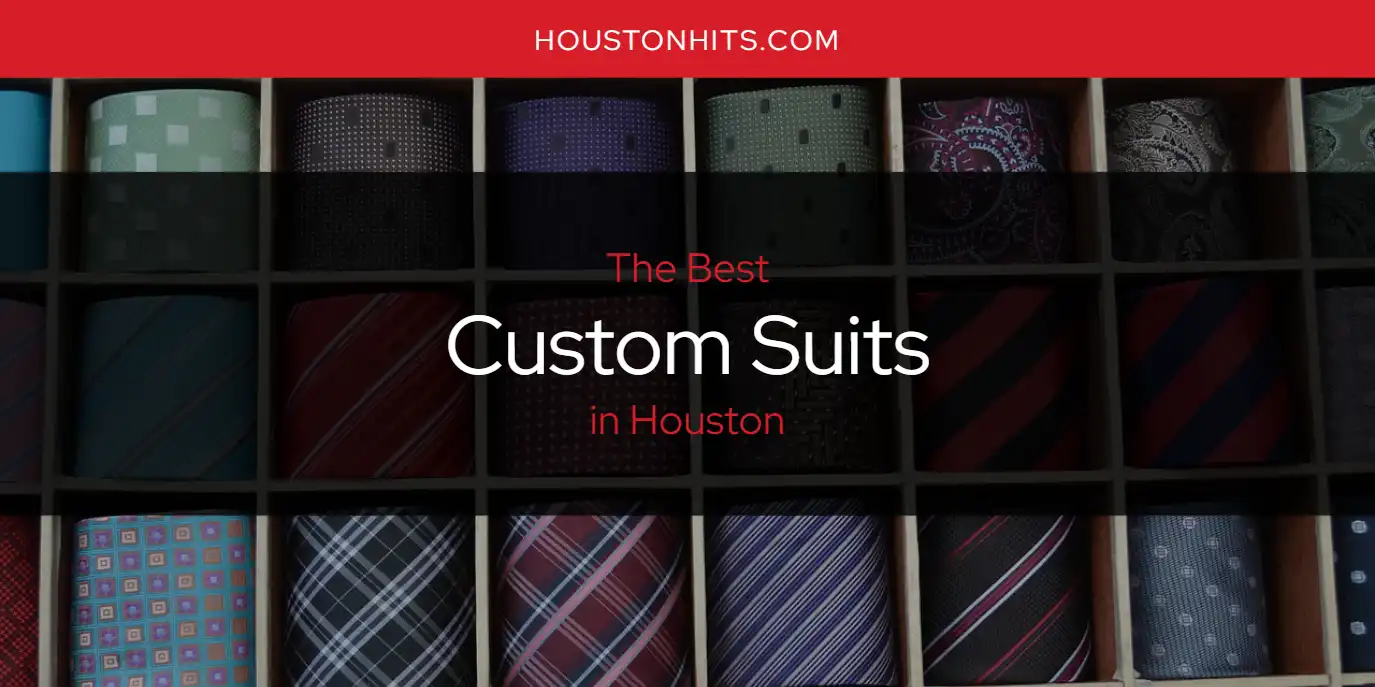 The Absolute Best Custom Suits in Houston [Updated 2024]