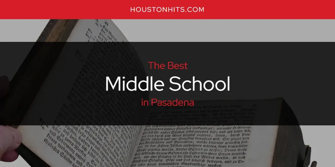 Pasadena's Best Middle School [Updated 2025]