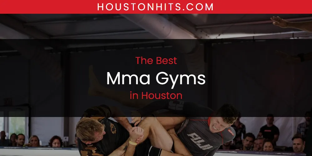 The Absolute Best Mma Gyms in Houston  [Updated 2025]