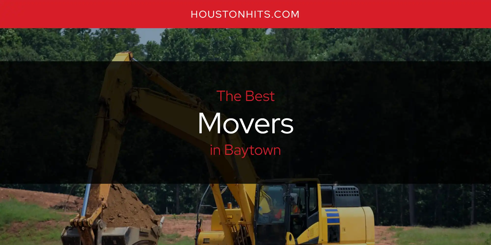 The Absolute Best Movers in Baytown  [Updated 2025]
