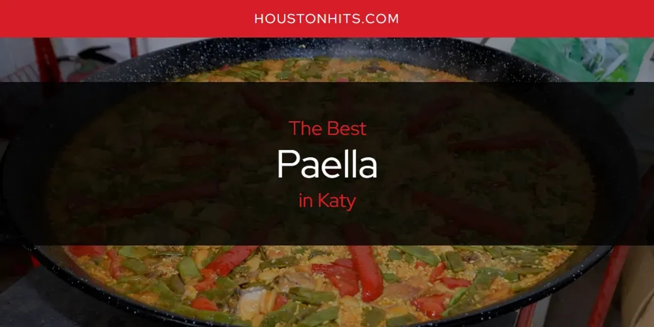 Katy's Best Paella [Updated 2025]