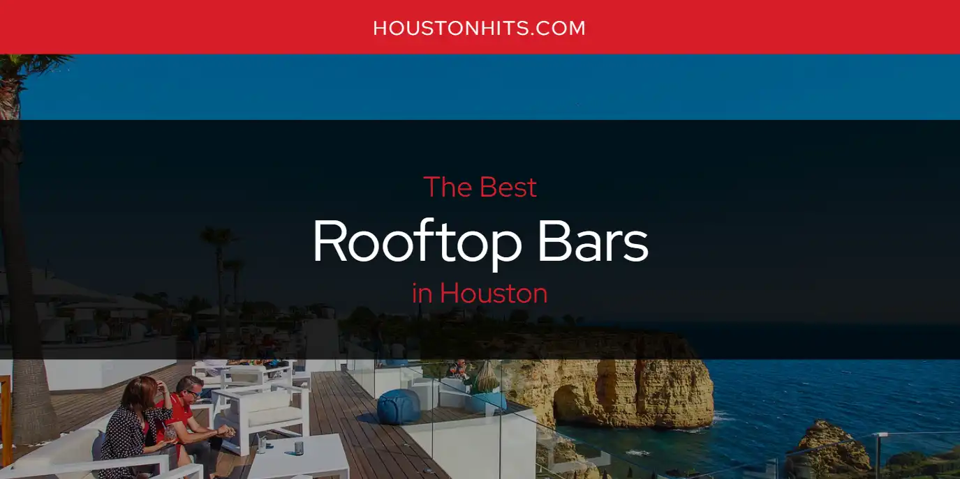 Houston's Best Bar